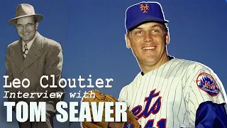 TOM SEAVER Interviewed by Leo Cloutier in 1971