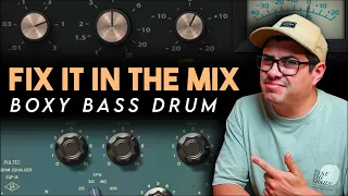 FIX IT IN THE MIX - Boxy Bass Drum!