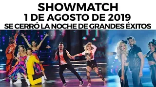 Showmatch - Programa 01/08/19 - Se cerró la ronda de #GrandesÉxitos