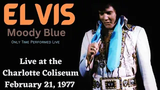 Elvis Presley - “Moody Blue”(Only Time Performed Live)