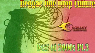 Reggae One Drop Culture Best of 2000s Pt.3 Sizzla,Luciano,Duane Stephenson,Richie Spice,Capleton