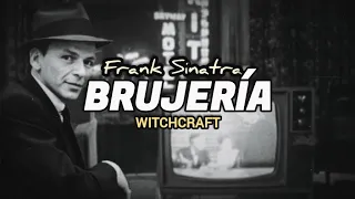 Frank Sinatra - Witchcraft (Letra/ Subtitulado en español e inglés)