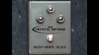 The Crystal Method - Keep Hope Alive (There Is Hope Mix)