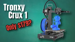 TRONXY CRUX 1 - Tiny $179 3D Printer