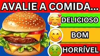 AVALIE A COMIDA | Classifique os alimentos que você mais gosta | Quiz de Comida Para Se divertir!