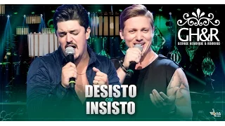 George Henrique e Rodrigo - Desisto ou Insisto - DVD Ouça com o coração