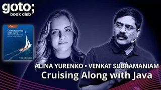 Cruising Along with Java • Venkat Subramaniam & Alina Yurenko • GOTO 2024