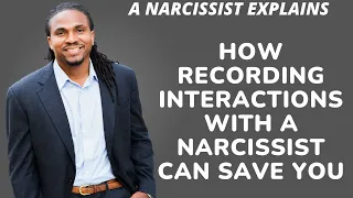 A #Narcissist Explains: How recording conversations with a narcissist can help save your sanity