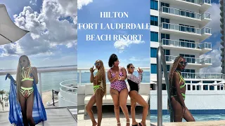 Is Fort Lauderdale the New Miami ???? Hilton Fort Lauderdale Beach Resort: Girls Trip Part 1