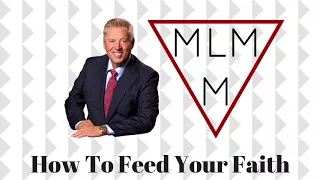 John Maxwell - How To Feed Your Faith