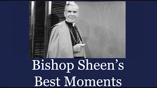 Fulton Sheen Highlights - His Best Moments