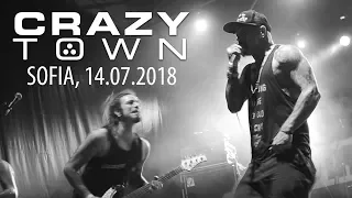 CRAZY TOWN - Live in Sofia / Bulgaria, 14.07.2018