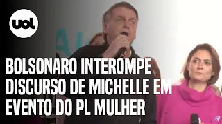Bolsonaro rouba cena em evento do PL Mulher e interrompe discurso de Michelle