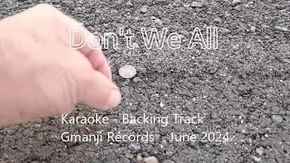 Don't We All - Karaoke - Gmanji Records #originalmusic #backingtrack #story #gmanvreman