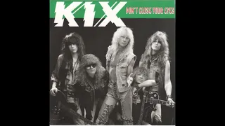 Kix - Don't Close Your Eyes (1988) HQ