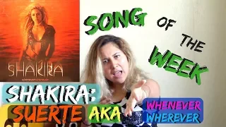 Song of the Week: Shakira- Suerte