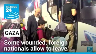 Gaza border opened to allow some badly wounded, foreign passport holders flee the war • FRANCE 24