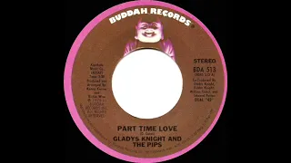 1975 HITS ARCHIVE: Part Time Love - Gladys Knight & The Pips (stereo 45)