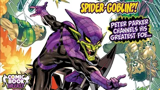 Peter Parker is the...SPIDER-GOBLIN?!?!