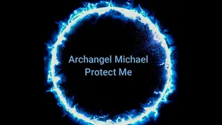 Decree to Archangel Michael for Spiritual Protection (9X)