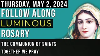 WATCH - FOLLOW ALONG VISUAL ROSARY for THURSDAY, May 2, 2024 - HOPE EVERLASTING