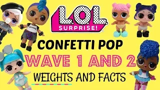 LOL Surprise Confeti Pop Wave 1 & 2 Complete Weight Hacks Ball Placement and Facts