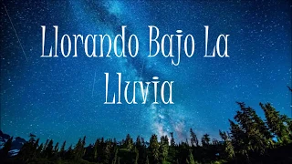 Llorando bajo la lluvia-Bronco (Letra)