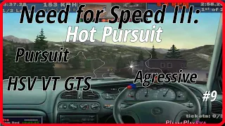 Need For Speed III: Hot Pursuit (1998) #9 ✓ Pursuit "Most Wanted" ✓ HSV VT GTS