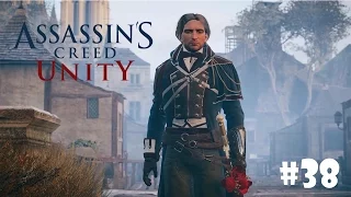 Assassin's Creed Unity #38 - Финал сюжетной кампании