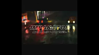 Heijan x Muti - İMPARATOR (YUKSEL REMİX)