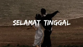 Selamat (Selamat Tinggal) - Virgoun feat. Audy (Speed Up) | Lyrics