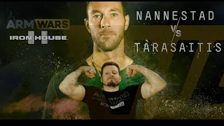 MINDAUGAS TARASAITIS Vs. NIKLAS NANNESTAD - ARM WARS ‘IRON HOUSE 2’