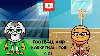 FOOTBALL AND BASKETBALL FOR KİDS :)