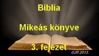 A Biblia - Mikeás könyve 3. fejezet
