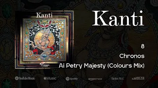 Kanti - Various Artists - 8 - Chronos - Ai Petry Majesty (Colours Mix)