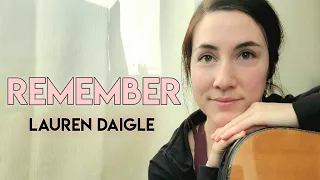 Cover | Lauren Daigle | Remember