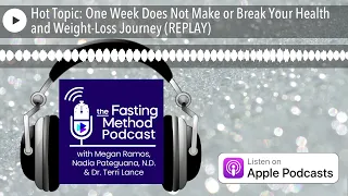 Hot Topic: One Week Does Not Make or Break Your Health and Weight-Loss Journey (REPLAY)