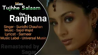 Oye Ranjhana Remastered by Sagar 1080p