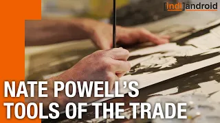 Artist Nate Powell Shows Us His Comic Book Tools of the Trade | [Indi]android Extra