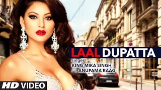 Laal Dupatta Video Song | Mika Singh & Anupama Raag | Latest 2106 Song