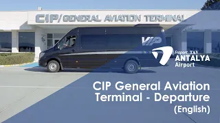 CIP Services/General Aviation Terminal - Departure I English