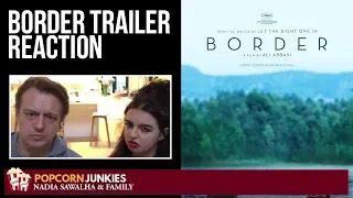 BORDER Official Trailer - Nadia Sawalha & The Popcorn Junkies Family Movie Reaction