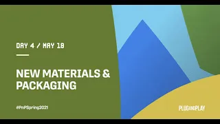 Spring Summit 2021: New Materials & Packaging