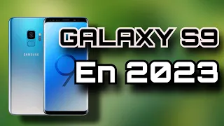 GALAXY S9 en 2023! ¿AÚN MERECE LA PENA?