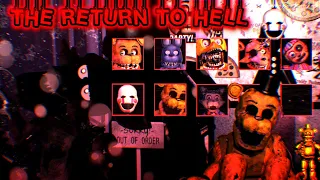 The Return to Hell Verified || The Return to Freddy's Custom Night