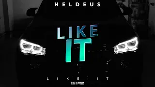 Heldeus - Like It | Car Music