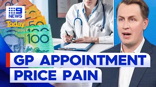 Aussies to be charged more as GP appointment prices rise | 9 News Australia