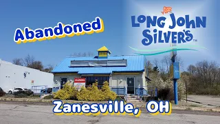 Abandoned Long John Silver's - Zanesville, OH