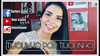 TIJOLINHO POR TIJOLINHO- Enzo Rabelo Part. Zé Felipe (COVER SAMARA LUANE/SAM LUANE)