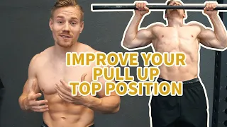 IMPROVE YOUR PULL UP TOP POSITION